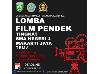 PEDOMAN LOMBA FILM PENDEK SMAN 1 MAKARTI JAYA 2021